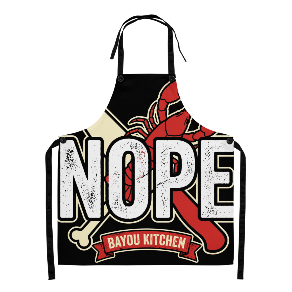 Nope Bayou Kitchen Apron