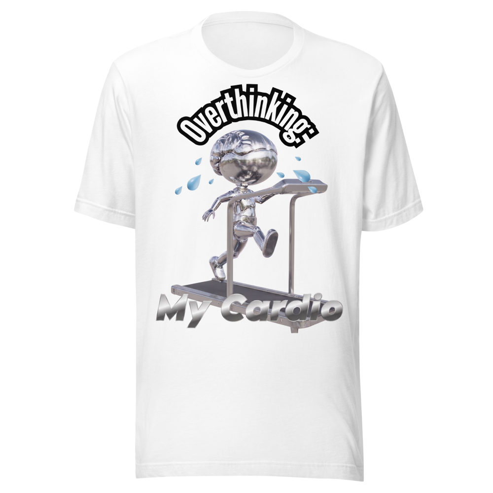 Overthinking My Cardio Tee
