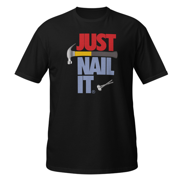 Funny Trade DIY T-Shirt Just Nail It - Unisex