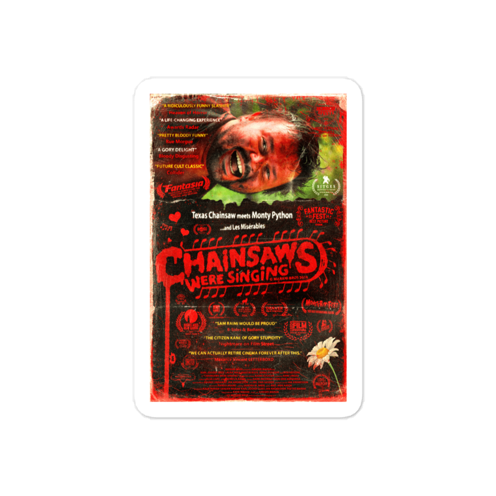 CHAINSAWS WERE SINGING Poster Sticker