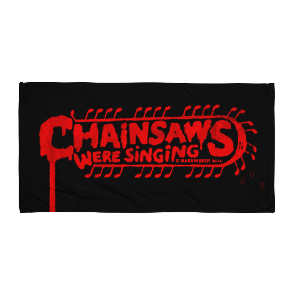 CHAINSAWS WERE SINGING Beach Towel