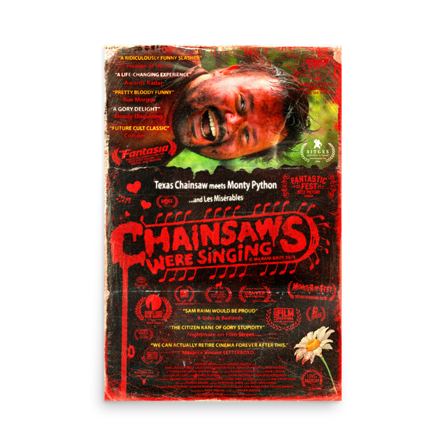 CHAINSAWS WERE SINGING Poster Print