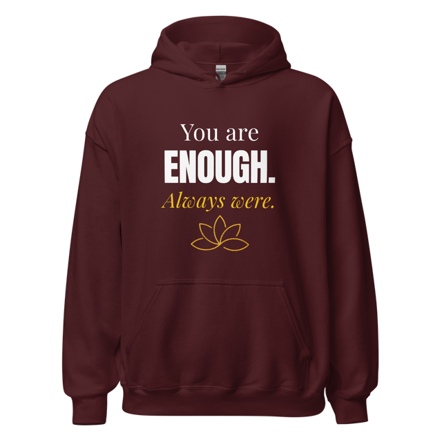 You Are Enough Always Were — Self Love Lotus Hoodi
