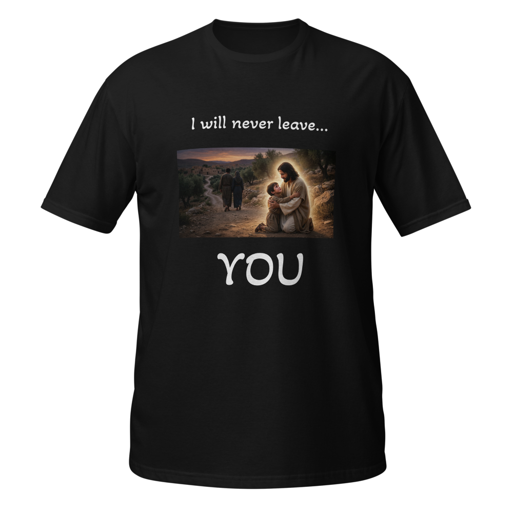 I will never leave you