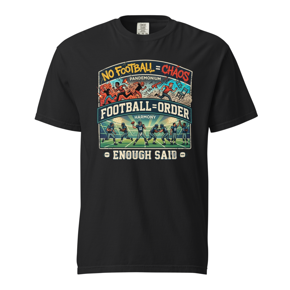 Football = Order | Men: Heavyweight T-Shirt