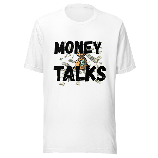 Money Talks Unisex Staple T-shirt