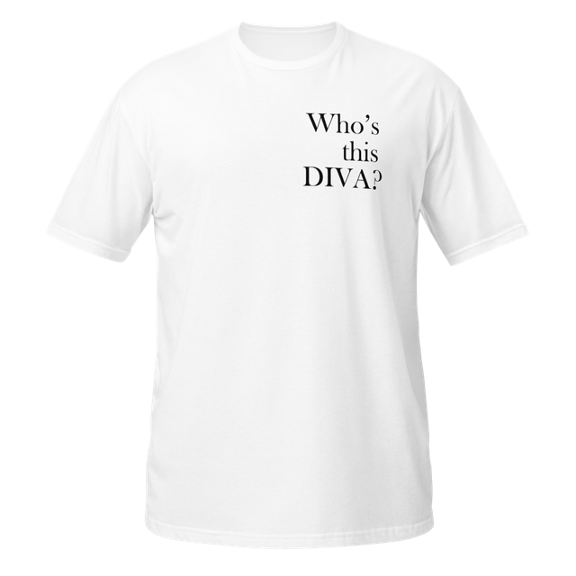 who's This diva? T-Shirt