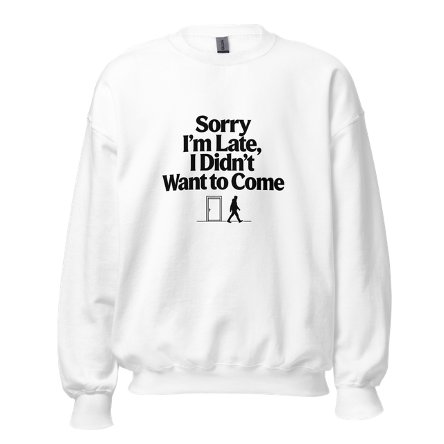 Sorry I'm Late, I Didn't Want to Come – Funny Intr
