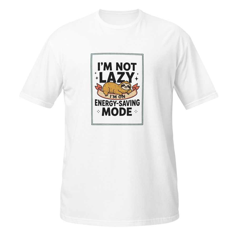 I'm Not Lazy I'm On Energy-Saving Mode Funny Sloth