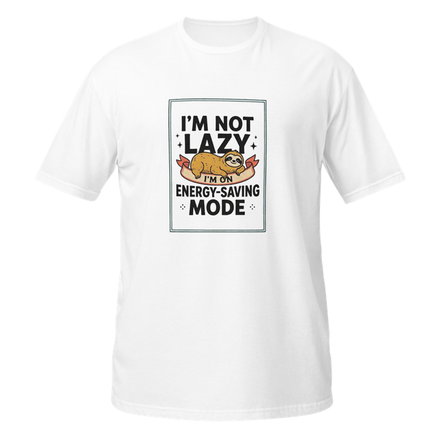 I'm Not Lazy I'm On Energy-Saving Mode Funny Sloth