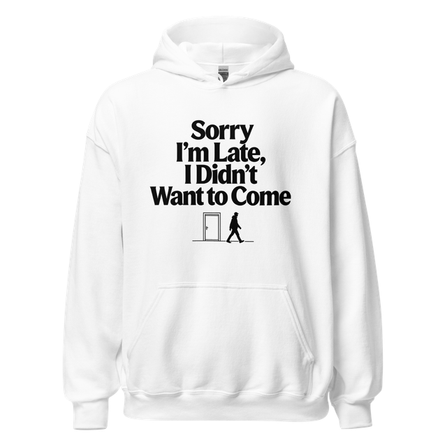 Sorry I'm Late, I Didn't Want to Come – Funny Intr