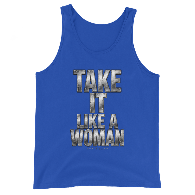 Take it like A Woman