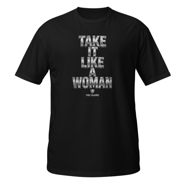 Take it like A Woman