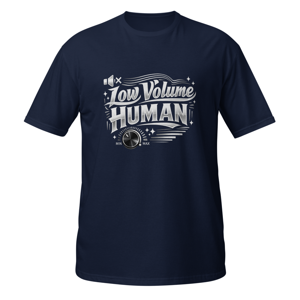 Low Volume Human - Unisex Graphic T-Shirt