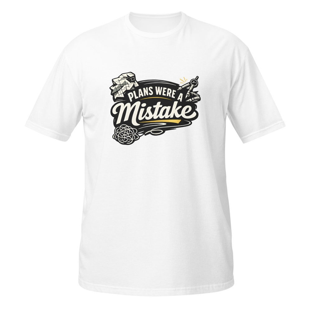 Plans Were A Mistake Graphic Tee - Gildan 64000