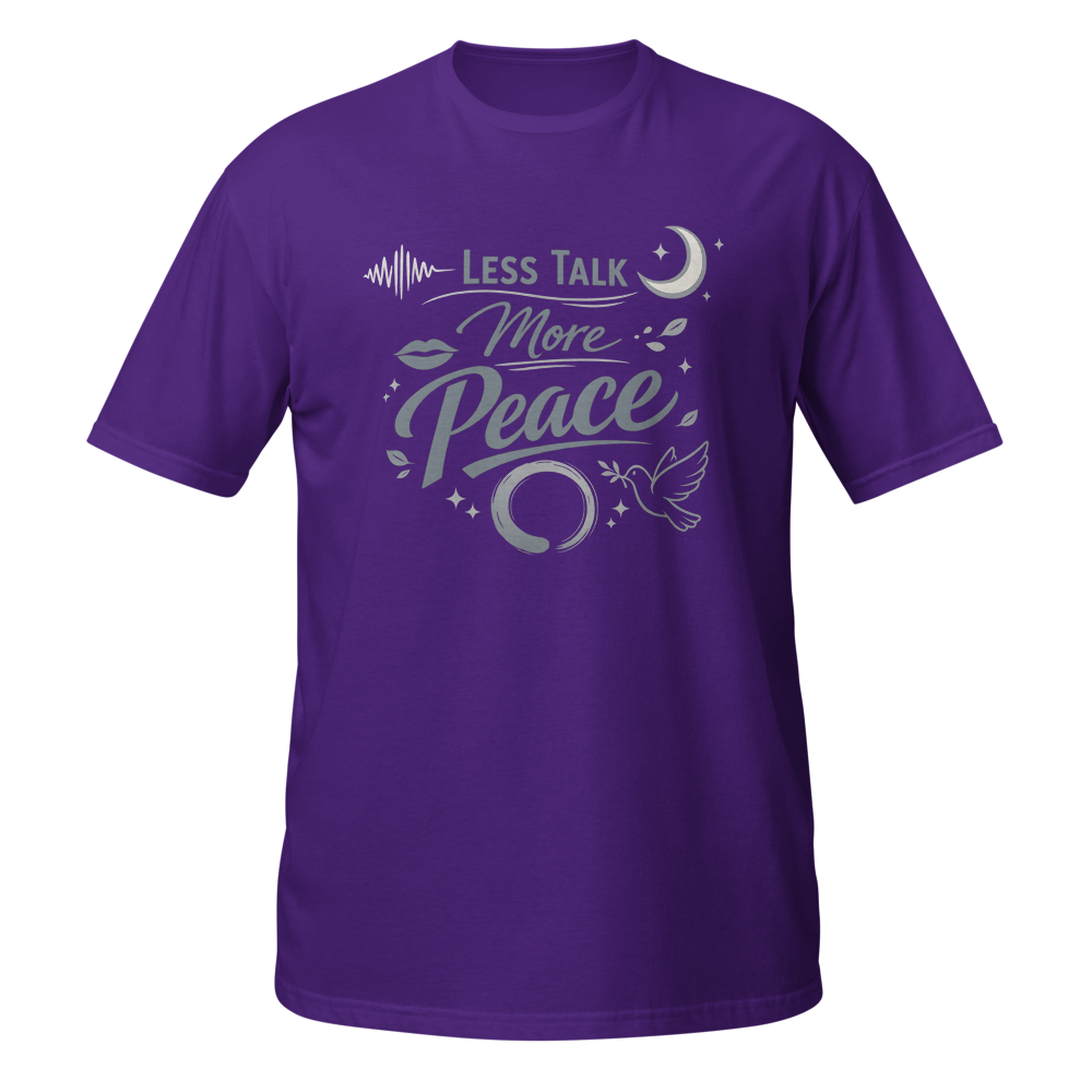 Less Talk More Peace T-Shirt