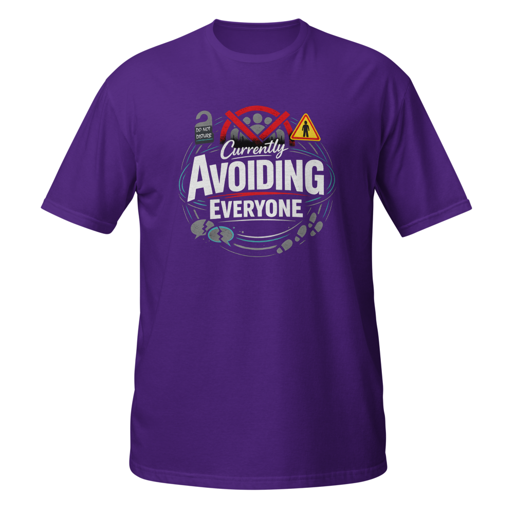 Currently Avoiding Everyone Unisex T-Shirt