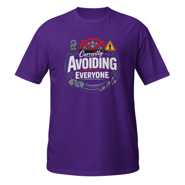 Currently Avoiding Everyone Unisex T-Shirt