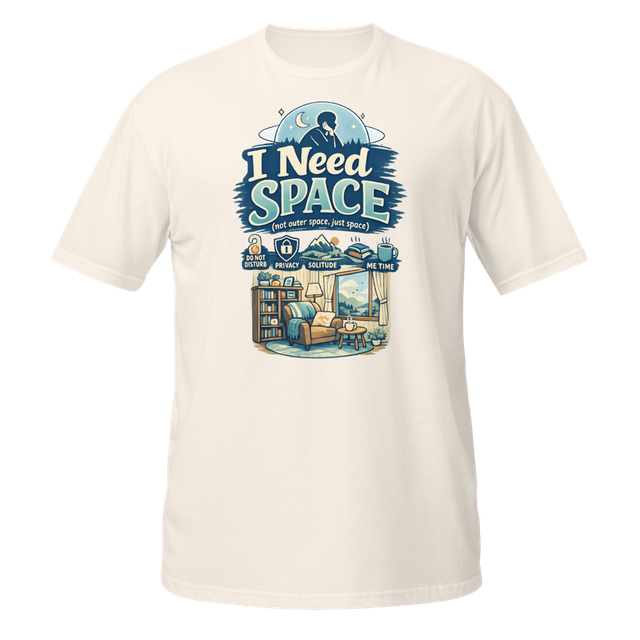 I Need Space - Unisex Basic Softstyle T-Shirt