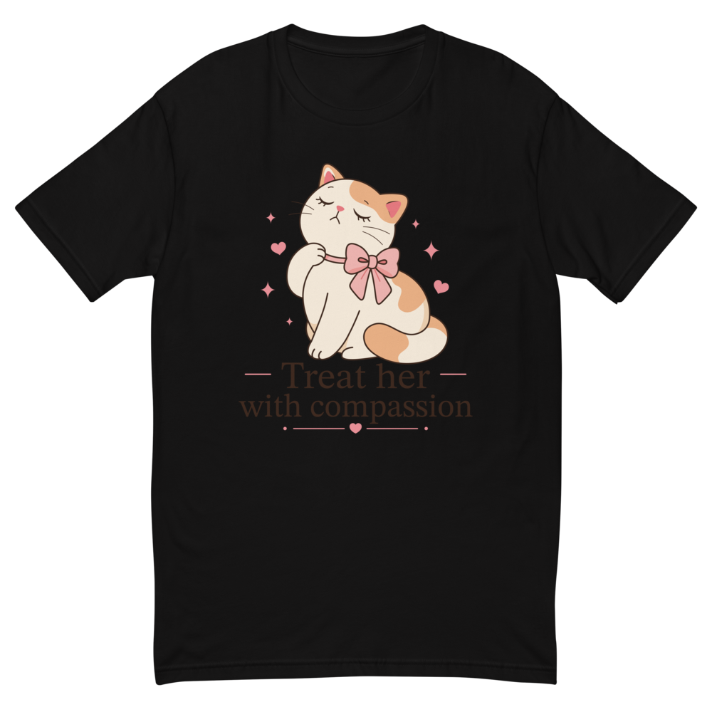 Treat Her With Compassion Cute Cat T-Shirt