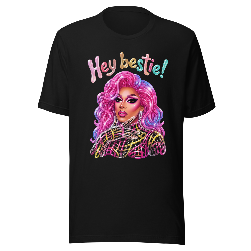 Hey Bestie Drag Tshirt