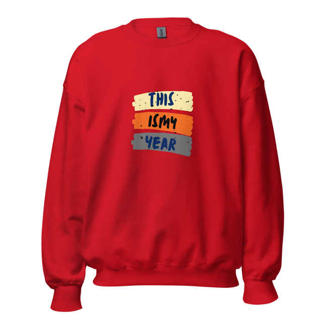 This Is My Year Retro Typography Sweatshirt