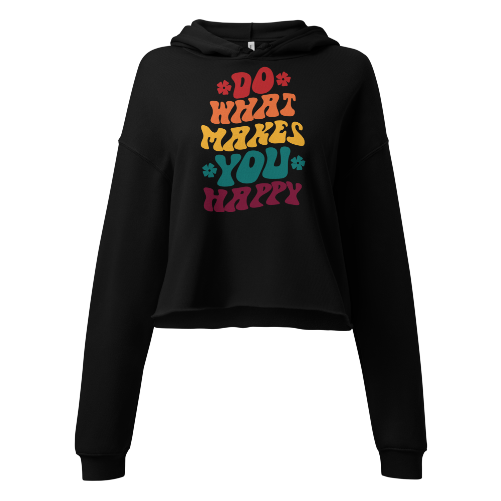 Be Happy Hoodie