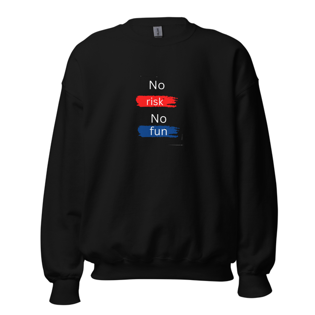 Artivexa4 | No Risk No Fun Sweatshirt