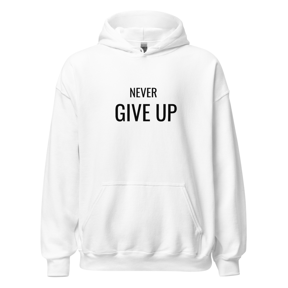 Never Give UP Hoodie