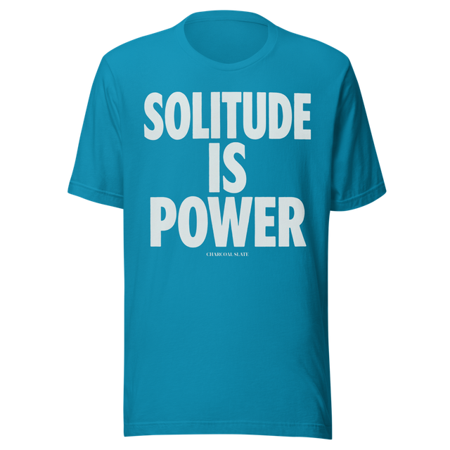 Solitude Is Power Aesthetic Unisex T-Shirt
