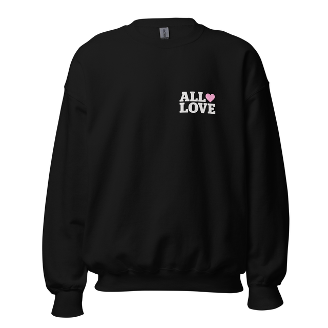 All Love sweatshirt