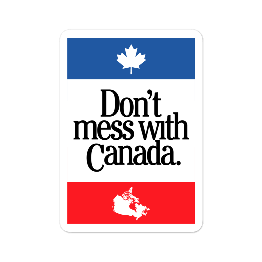 Don't Mess with Canada Sticker