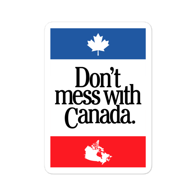 Don't Mess with Canada Sticker