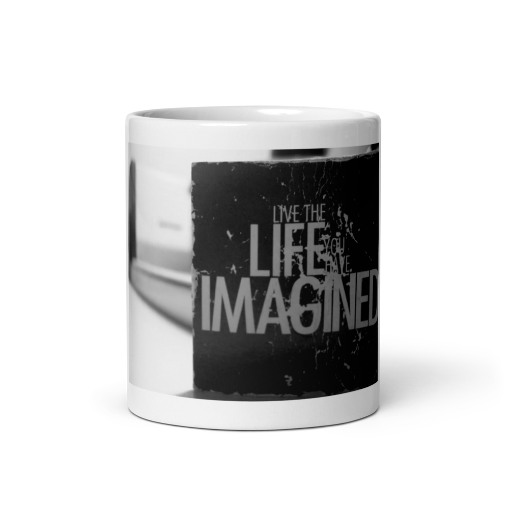 Live the life  you have imagined Mug