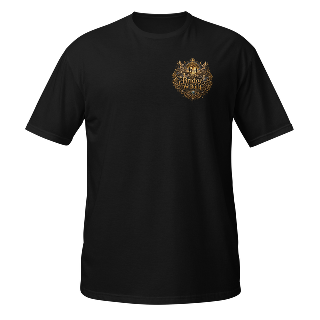 The Bridge We Build Black T-Shirt