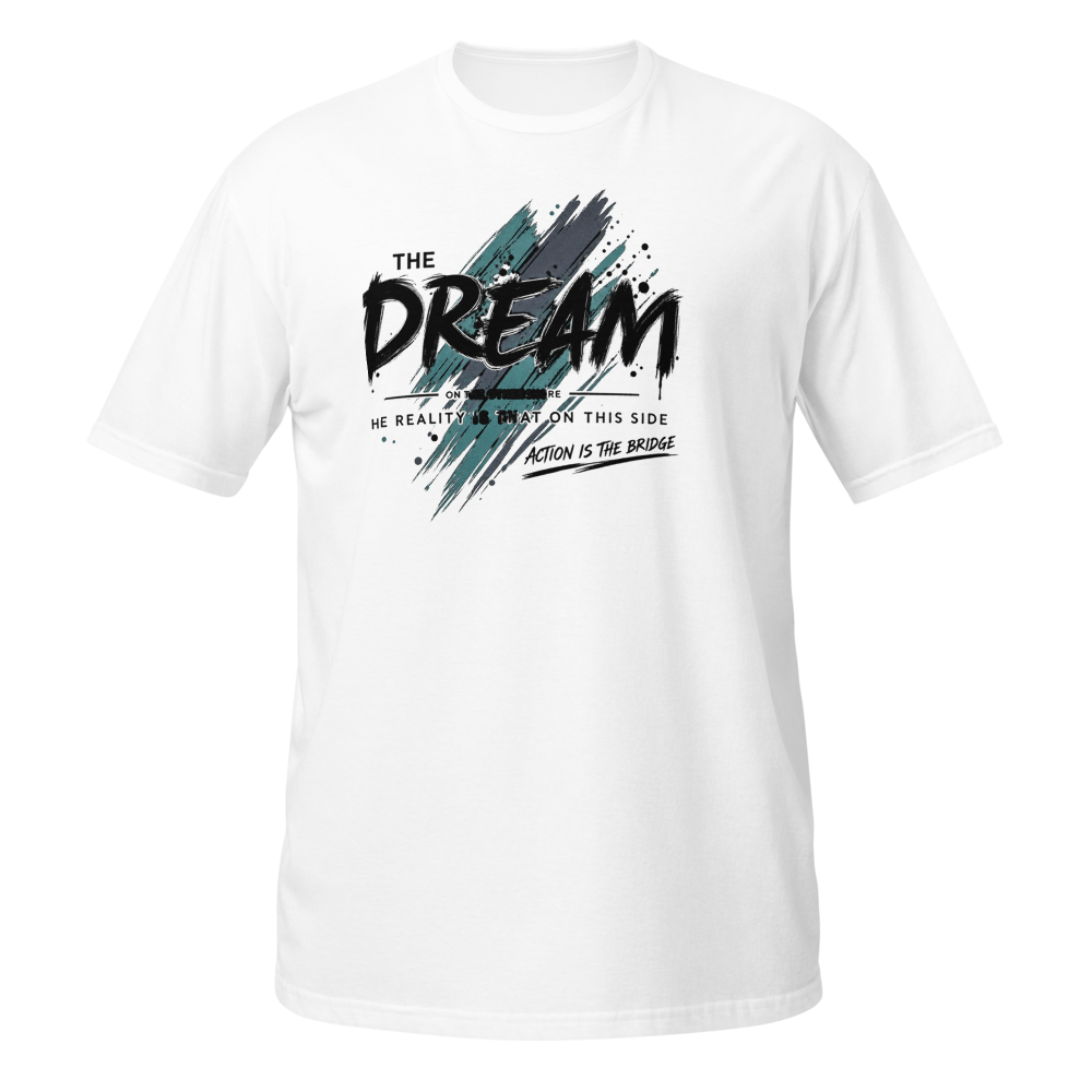 Dream Big Motivational Graphic T-Shirt
