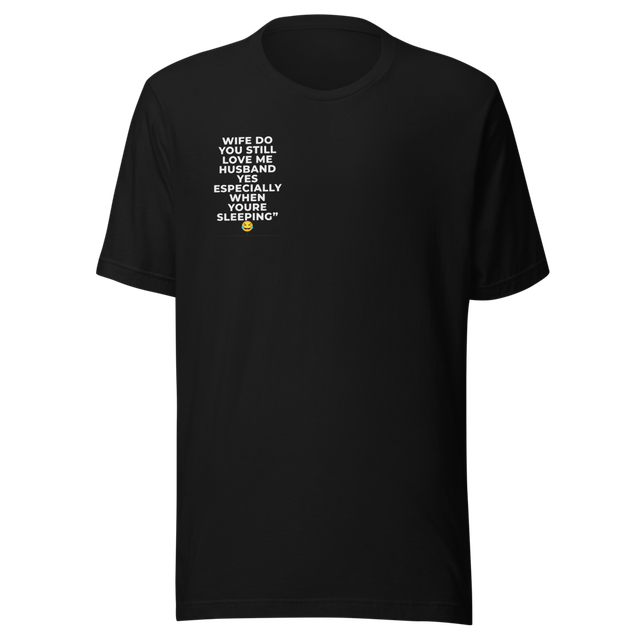 Funny Husband Wife T-Shirt – “Especially When You’