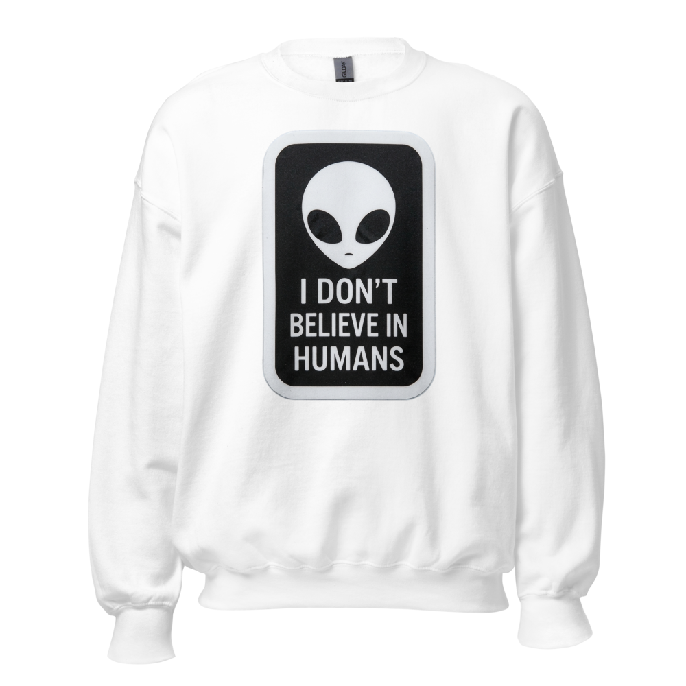 Alien Crewneck Sweatshirt - I Don't Believe In Hum