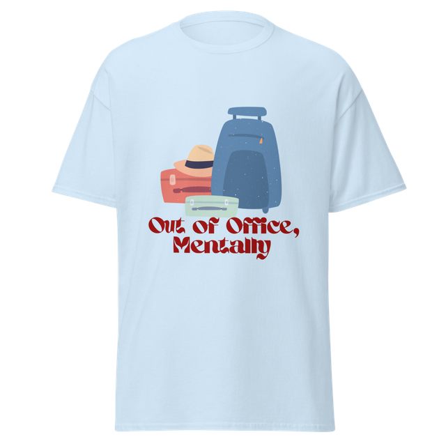 Out of Office Mentally Travel T-Shirt.
