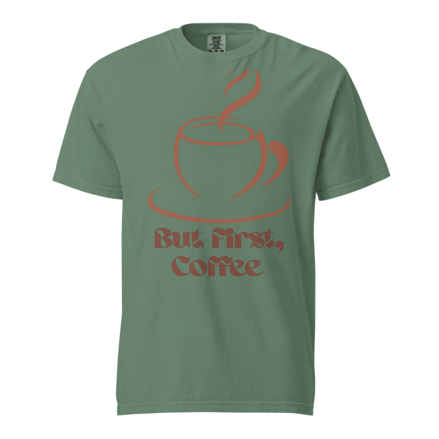 But First, Coffee T-Shirt.