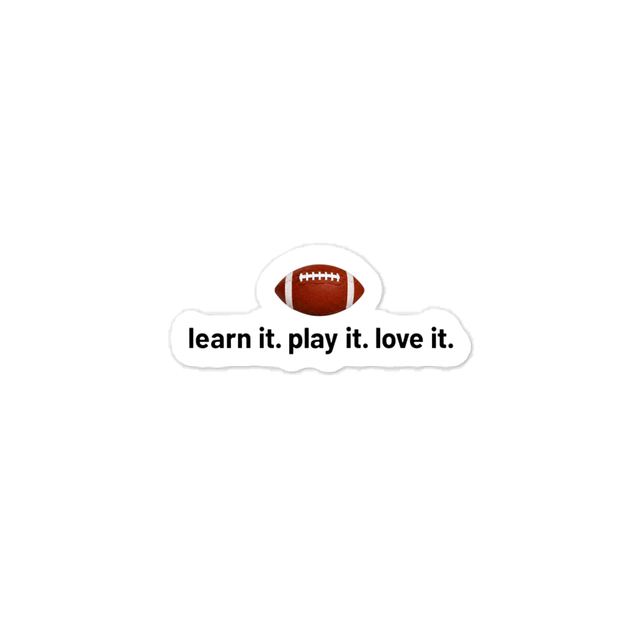 Learn It, Play It, Love It Football