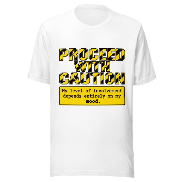 The Proceed With Caution Tee