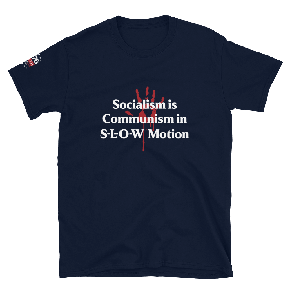 Fundraiser Tee | Socialism is Communism...