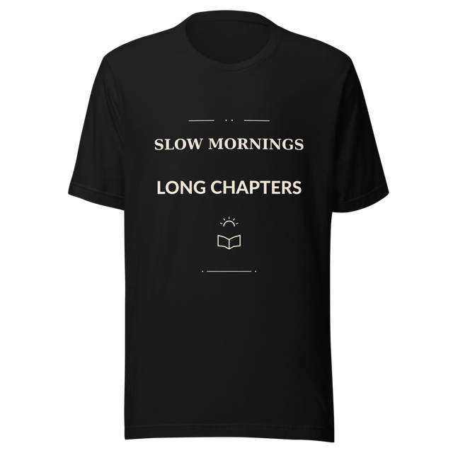 Slow Mornings, Long Chapters | Reader Tee