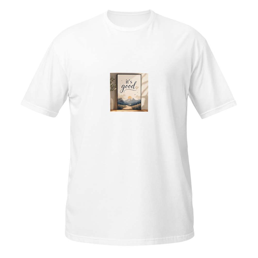 It's good style tshirt 