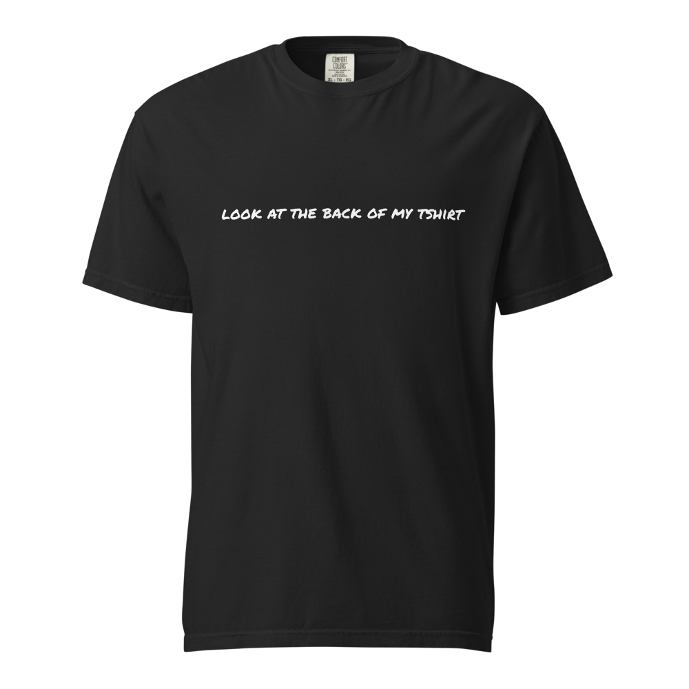 Look At The Back Tee