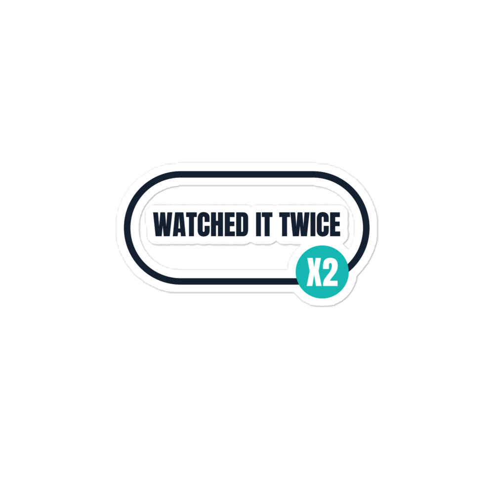 Watched It Twice Sticker