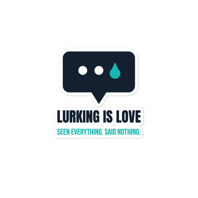 Lurking Is Love Sticker