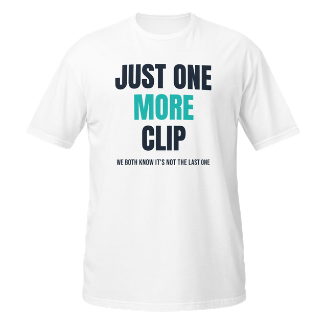 Just One More Clip