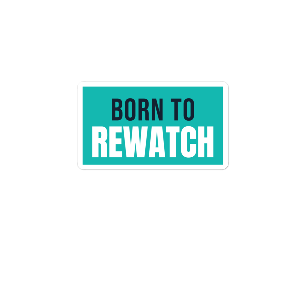 Born To Rewatch Sticker
